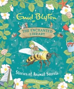 The Enchanted Library: Stories of Animal Secrets - Enid Blyton - 9781444966053