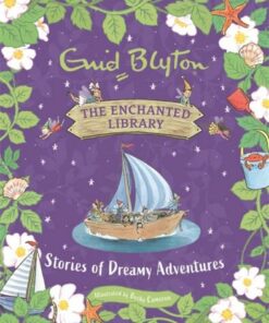 The Enchanted Library: Stories of Dreamy Adventures - Enid Blyton - 9781444966138