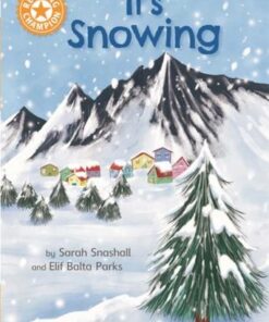 Reading Champion: It's Snowing: Independent Reading Orange 6 Non-fiction - Sarah Snashall - 9781445176321