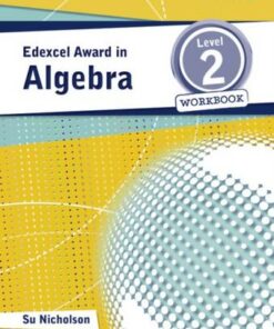 Edexcel Award in Algebra Level 2 Workbook - Su Nicholson - 9781446903223