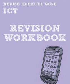 REVISE Edexcel: Edexcel GCSE ICT Revision Workbook - Nicky Hughes - 9781446903896