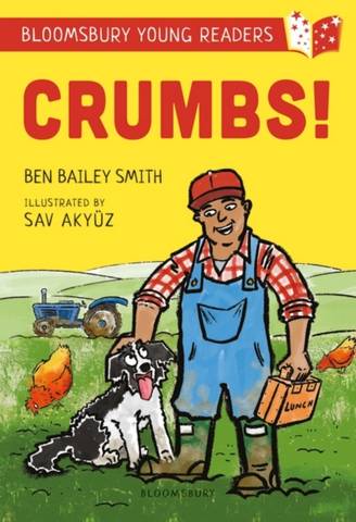 Crumbs! A Bloomsbury Young Reader: Lime Book Band - Ben Bailey Smith - 9781472972682