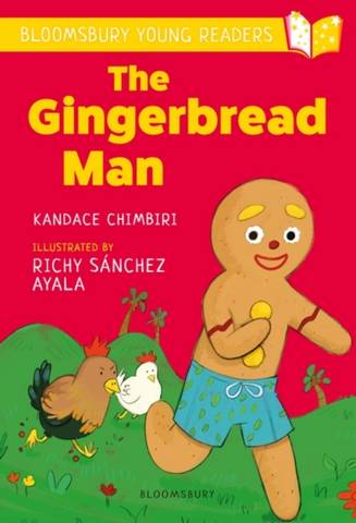 The Gingerbread Man: A Bloomsbury Young Reader: Turquoise Book Band - Kandace Chimbiri - 9781472988966