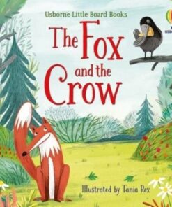 The Fox and the Crow - Tania Rex (Illustrator) - 9781474999625