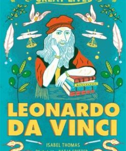 Little Guides to Great Lives: Leonardo Da Vinci - Isabel Thomas - 9781510230095
