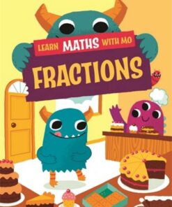 Learn Maths with Mo: Fractions - Hilary Koll - 9781526319012