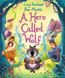 A Hero Called Wolf - Lucy Rowland - 9781529003673