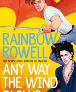 Any Way the Wind Blows - Rainbow Rowell - 9781529039917