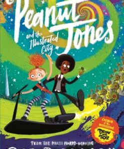 Peanut Jones and the Illustrated City: from the creator of Draw with Rob - Rob Biddulph - 9781529040531