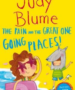 The Pain and the Great One: Going Places - Judy Blume - 9781529043051