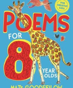 Poems for 8 Year Olds - Matt Goodfellow - 9781529065305