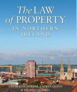 The Law of Property in Northern Ireland - Catherine Turner - 9781780730585
