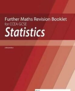 Further Mathematics Revision Booklet for CCEA GCSE: Statistics - Neill Hamilton - 9781780733197