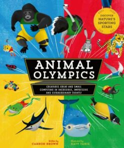 Animal Olympics - Carron Brown - 9781782409861