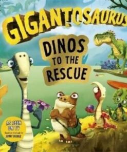 Gigantosaurus: Dinos to the Rescue - Cyber Group Studios - 9781787419667