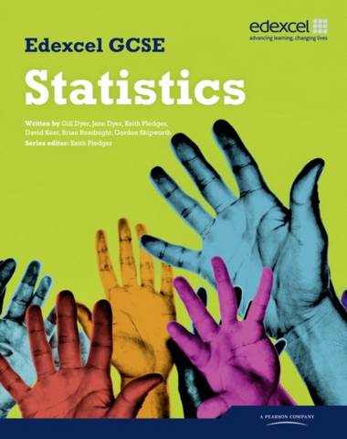 Edexcel GCSE Statistics Student Book 1 Edexcel GCSE Statistics Student Book - Gillian Dyer - 9781846904547