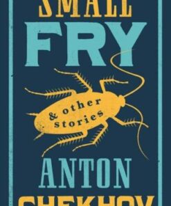 Small Fry and Other Stories - Anton Chekhov - 9781847498847
