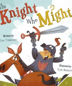 The Knight Who Might - Lou Treleaven - 9781848864832