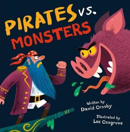 Pirates Vs. Monsters - David Crosby - 9781848864887