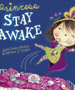 Princess Stay Awake: New Edition - Giles Paley-Phillips - 9781848866393