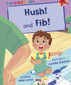 Hush! and Fib!: (Red Early Reader) - Clare Helen Welsh - 9781848868106