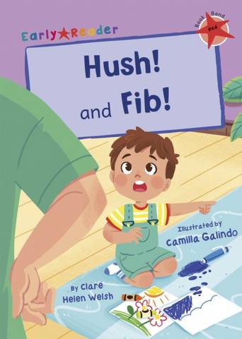 Hush! and Fib!: (Red Early Reader) - Clare Helen Welsh - 9781848868106