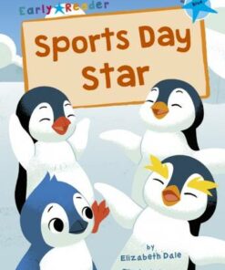 Sports Day Star: (Blue Early Reader) - Elizabeth Dale - 9781848868267
