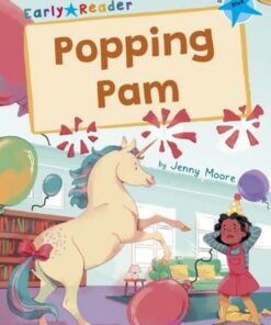 Popping Pam: (Blue Early Reader) - Jenny Moore - 9781848868809