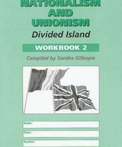 Nationalism and Unionism: Workbook 2: Divided Island - Sandra Gillespie - 9781898392958