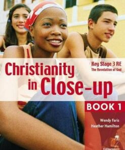 Christianity in Close-Up Book 1: The Revelation of God: CCEA KS3 - Wendy B. Faris - 9781904242758
