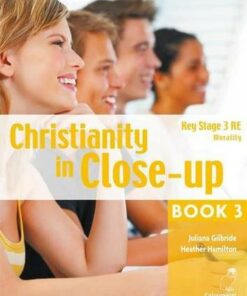 Christianity in Close-up Book 3: Morality: CCEA KS3 - Juliana Gilbride - 9781904242987