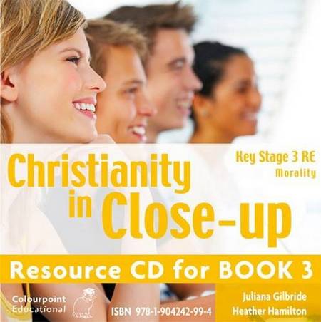Christianity in Close-up Book 3 CD: Morality: CCEA KS3 - Juliana Gilbride - 9781904242994