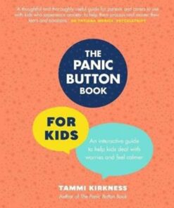 The Panic Button Book for Kids - Tammi Kirkness - 9781911668381