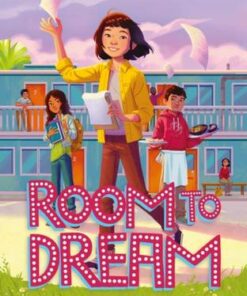 Room To Dream: (Front Desk #3) - Kelly Yang - 9781913311261