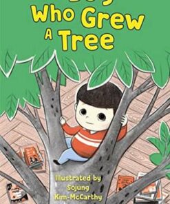 The Boy Who Grew A Tree - Polly Ho-Yen - 9781913311308