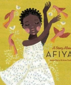A Story About Aifya - James Berry - 9781913747893