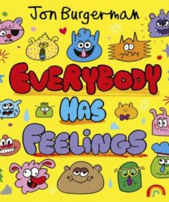 Everybody Has Feelings - Jon Burgerman - 9780192766045