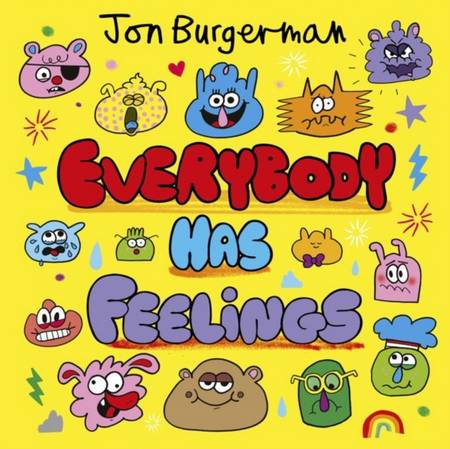 Everybody Has Feelings - Jon Burgerman - 9780192766045