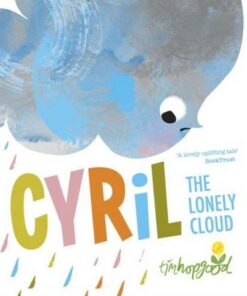 Cyril the Lonely Cloud - Tim Hopgood - 9780192767592