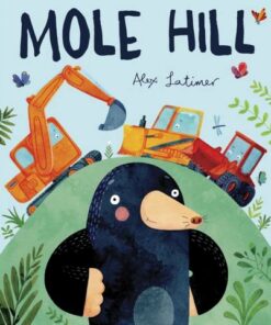 Mole Hill - Alex Latimer - 9780192772565