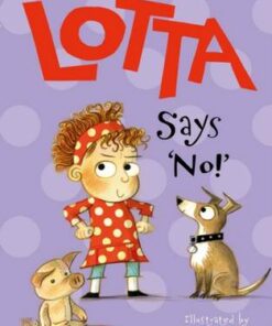 Lotta Says 'No!' - Astrid Lindgren - 9780192776297
