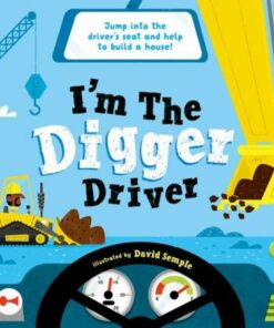 I'm The Digger Driver - David Semple - 9780192777720