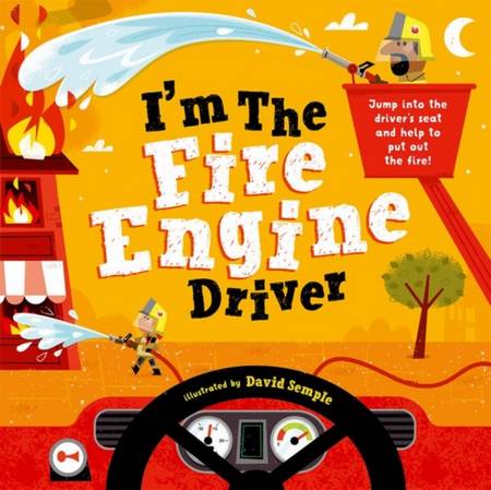 I'm The Fire Engine Driver - David Semple - 9780192777737