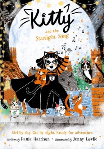 Kitty and the Starlight Song 1 Kitty and the Starlight Song - Paula Harrison - 9780192777850