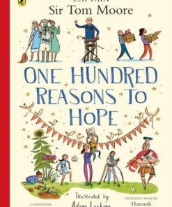 One Hundred Reasons To Hope: True stories of everyday heroes - Adam Larkum - 9780241542163
