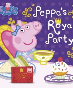 Peppa Pig: Peppa's Royal Party - Peppa Pig - 9780241543429