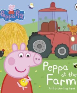 Peppa Pig: Peppa at the Farm: A Lift-the-Flap Book - Peppa Pig - 9780241543443