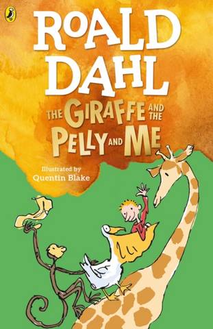 The Giraffe and the Pelly and Me - Roald Dahl - 9780241558508