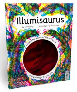 Illumisaurus: Explore the world of dinosaurs with your magic three colour lens - Carnovsky - 9780711252486