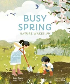 Busy Spring: Nature Wakes Up - Sean Taylor - 9780711255371